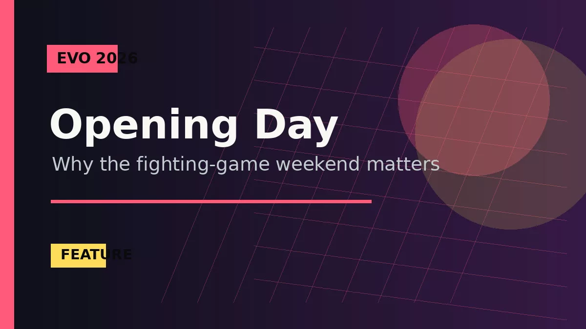Evo 2026 Starts June 26: Why This Weekend Matters for Fighting Games