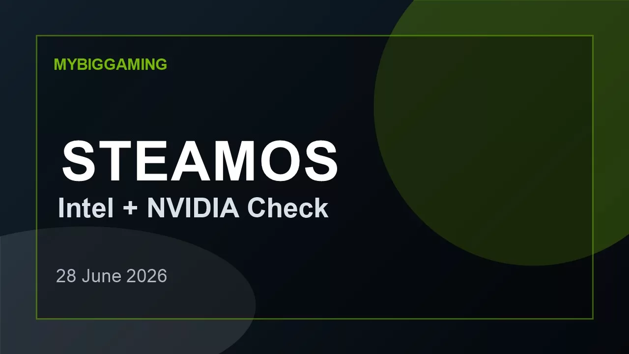 SteamOS, Intel and NVIDIA: what to check before building a gaming PC
