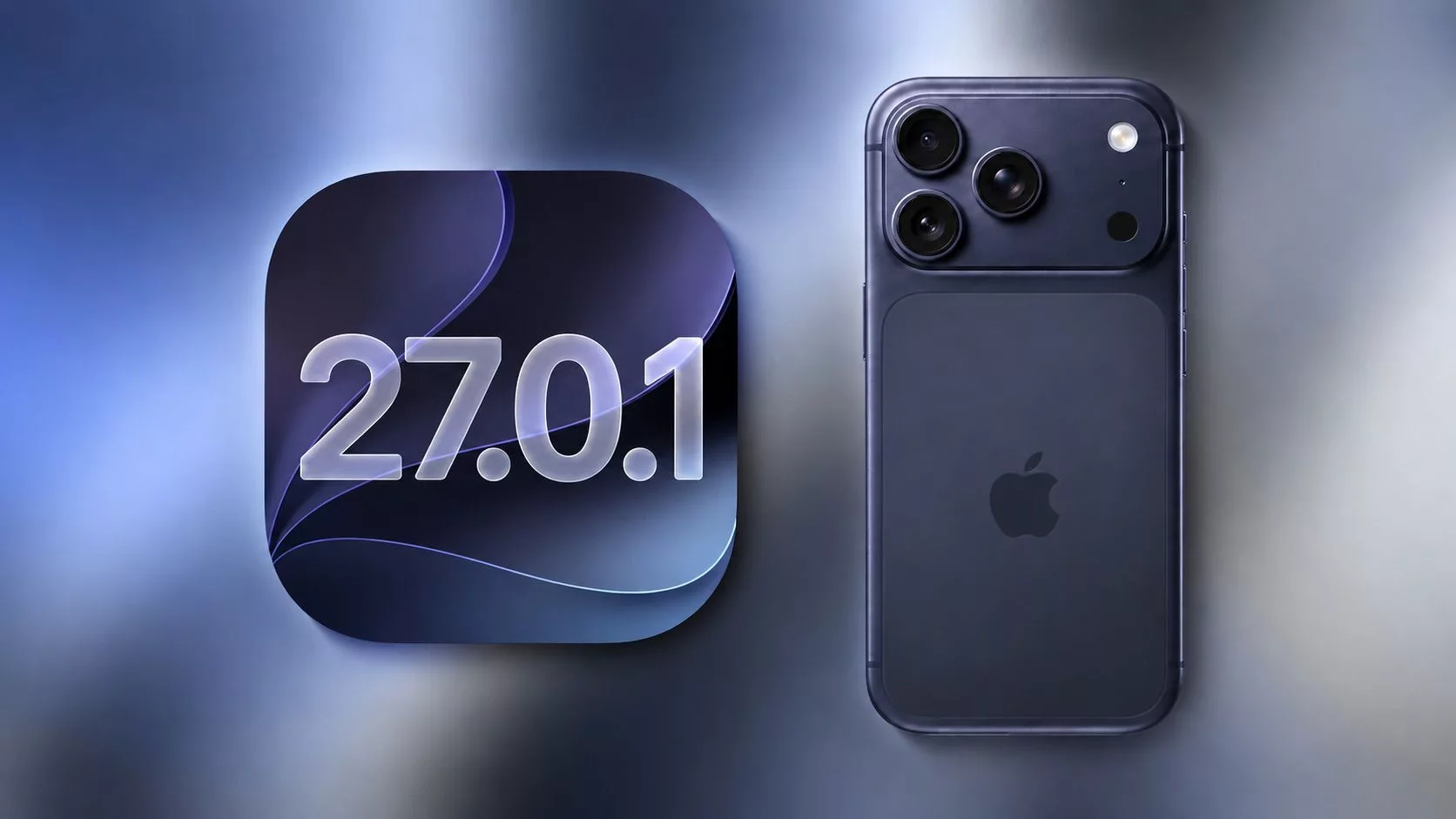 Apple releases iOS 27.0.1 and 26.7.1: Fixes for iPhone 18 Pro and Security Patches