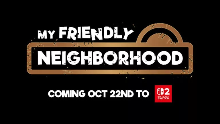 My Friendly Neighborhood coming to Switch 2 on October 22