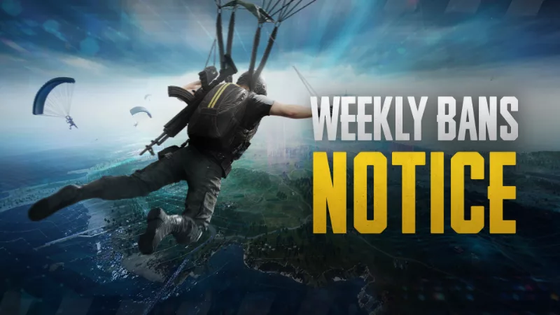 PUBG: BATTLEGROUNDS Weekly Bans Notice